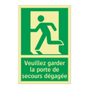 Veuillez garder la porte de secours dégagée
