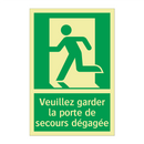 Veuillez garder la porte de secours dégagée