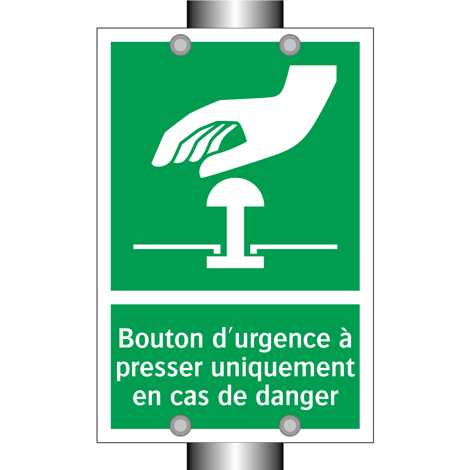 Bouton d'urgence à presser uniquement en cas de danger