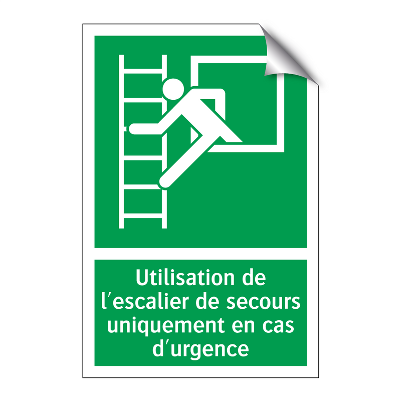 Utilisation de l'escalier de secours uniquement en cas d'urgence