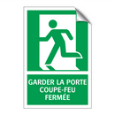 GARDER LA PORTE COUPE-FEU FERMÉE