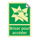 Briser pour accéder