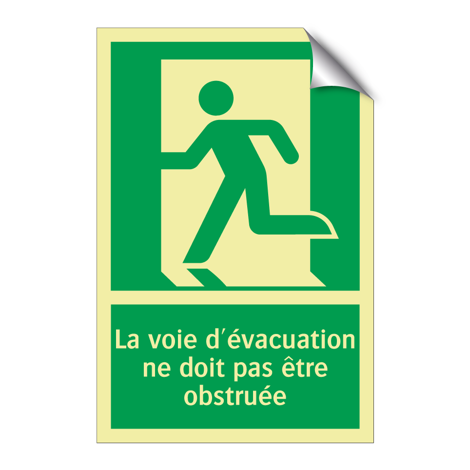 La voie d'évacuation ne doit pas être obstruée