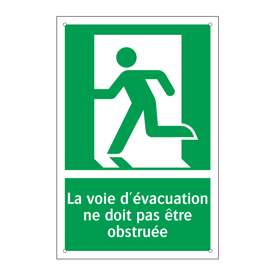 La voie d'évacuation ne doit pas être obstruée