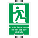 La voie d'évacuation ne doit pas être obstruée