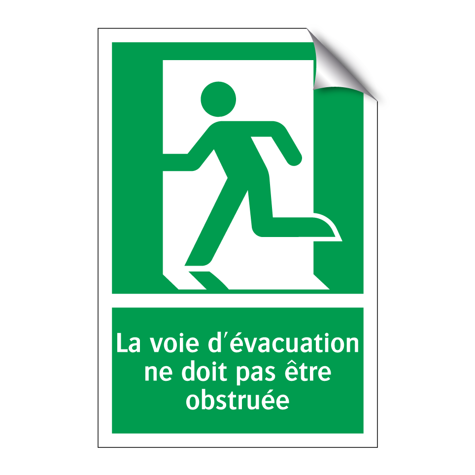 La voie d'évacuation ne doit pas être obstruée
