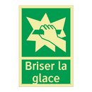 Briser la glace