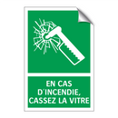 EN CAS D'INCENDIE, CASSEZ LA VITRE