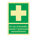 En cas d'incendie, ouvrez l'ascenseur manuellement