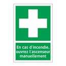 En cas d'incendie, ouvrez l'ascenseur manuellement