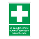 En cas d'incendie, ouvrez l'ascenseur manuellement