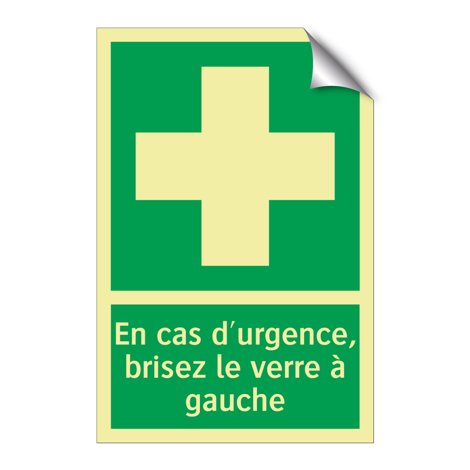 En cas d'urgence, brisez le verre à gauche