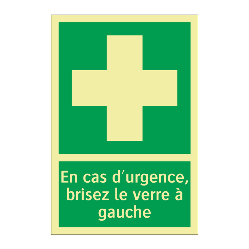 En cas d'urgence, brisez le verre à gauche