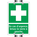 En cas d'urgence, brisez le verre à gauche