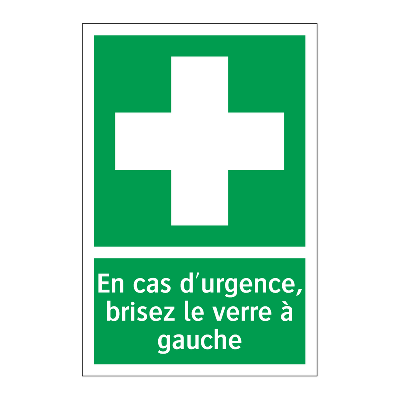 En cas d'urgence, brisez le verre à gauche