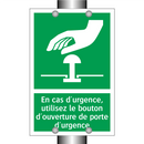 En cas d'urgence, utilisez le bouton d'ouverture de porte d'urgence