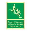 En cas d'urgence, utilisez le fauteuil d'évacuation
