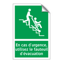 En cas d'urgence, utilisez le fauteuil d'évacuation