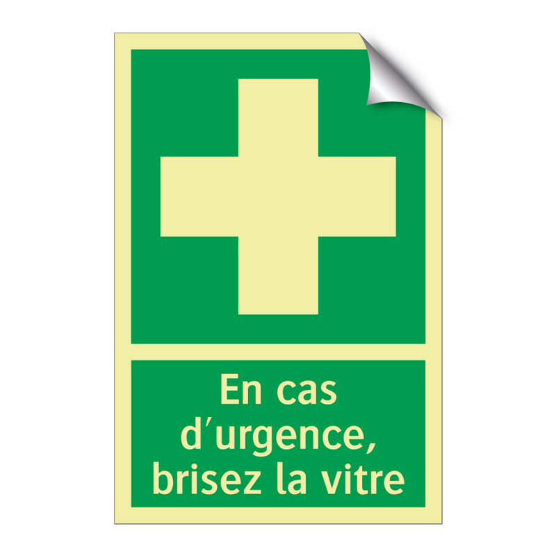 En cas d'urgence, brisez la vitre