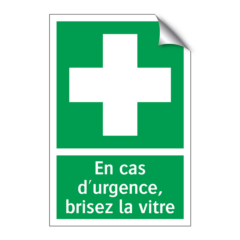 En cas d'urgence, brisez la vitre
