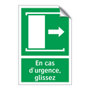 En cas d'urgence, glissez
