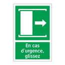 En cas d'urgence, glissez