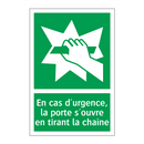 En cas d'urgence, la porte s'ouvre en tirant la chaîne