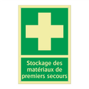 Stockage des matériaux de premiers secours