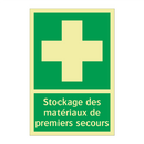 Stockage des matériaux de premiers secours