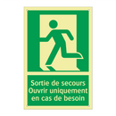 Sortie de secours Ouvrir uniquement en cas de besoin