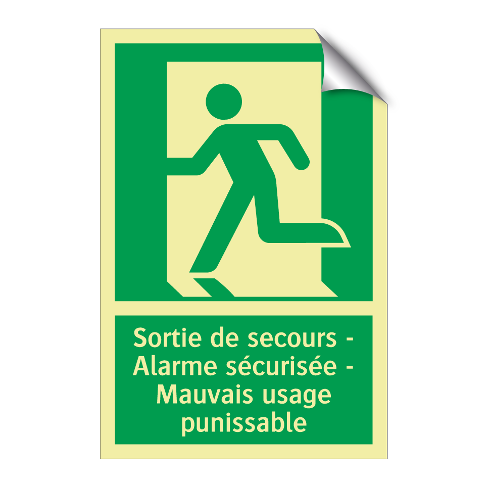 Sortie de secours - Alarme sécurisée - Mauvais usage punissable