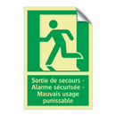 Sortie de secours - Alarme sécurisée - Mauvais usage punissable