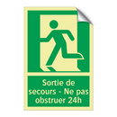 Sortie de secours - Ne pas obstruer 24h