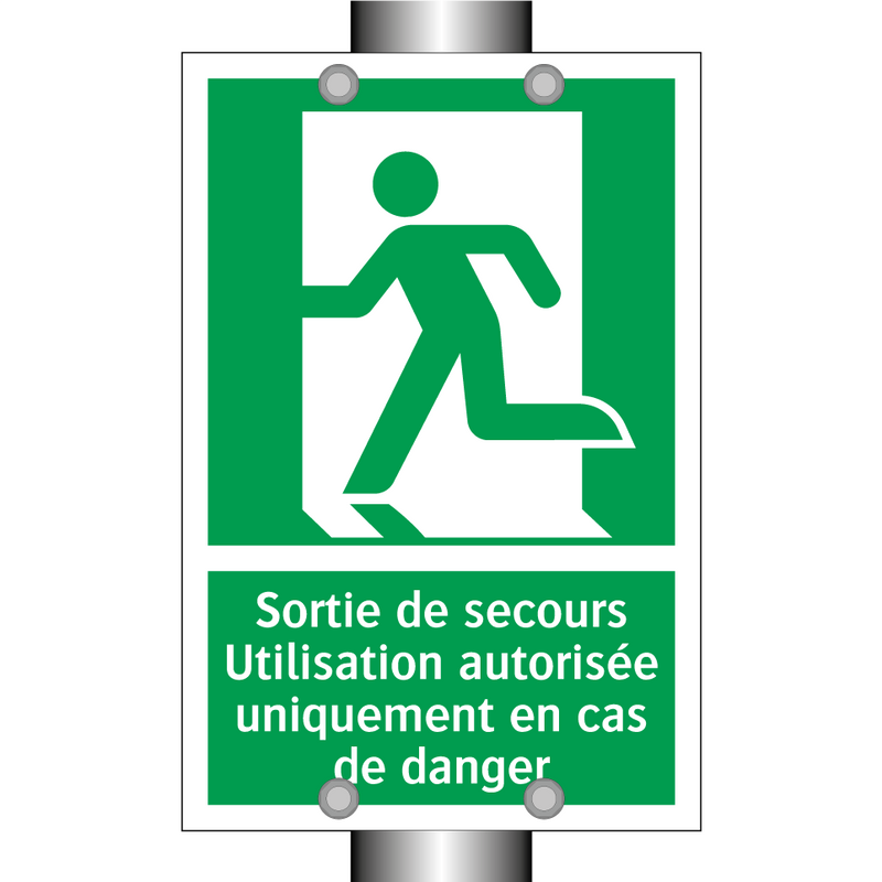 Sortie de secours Utilisation autorisée uniquement en cas de danger