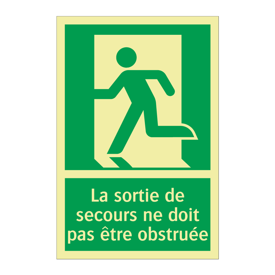 La sortie de secours ne doit pas être obstruée