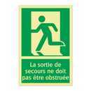La sortie de secours ne doit pas être obstruée