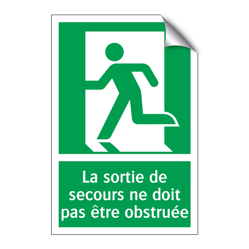 La sortie de secours ne doit pas être obstruée