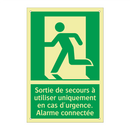 Sortie de secours à utiliser uniquement en cas d'urgence. Alarme connectée