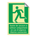 Sortie de secours à utiliser uniquement en cas d'urgence. Alarme connectée