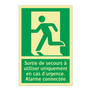 Sortie de secours à utiliser uniquement en cas d'urgence. Alarme connectée