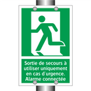 Sortie de secours à utiliser uniquement en cas d'urgence. Alarme connectée