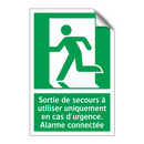 Sortie de secours à utiliser uniquement en cas d'urgence. Alarme connectée
