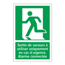 Sortie de secours à utiliser uniquement en cas d'urgence. Alarme connectée