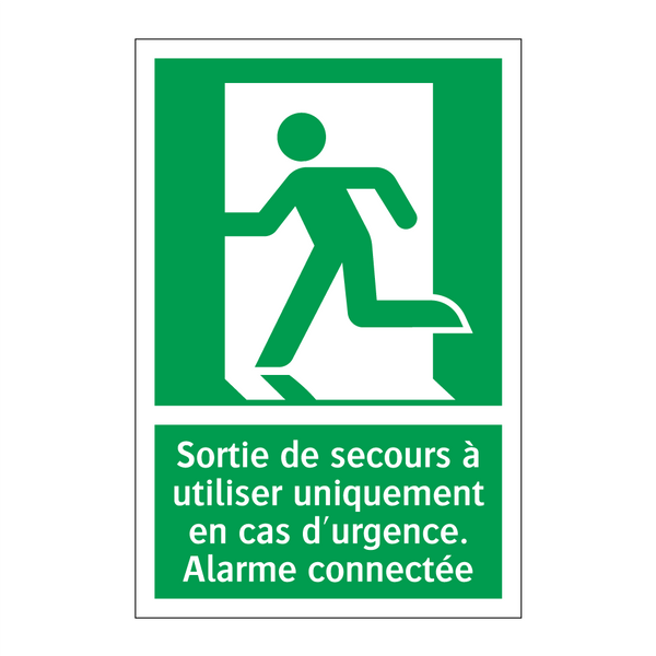 Sortie de secours à utiliser uniquement en cas d'urgence. Alarme connectée