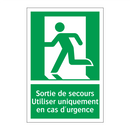 Sortie de secours Utiliser uniquement en cas d'urgence