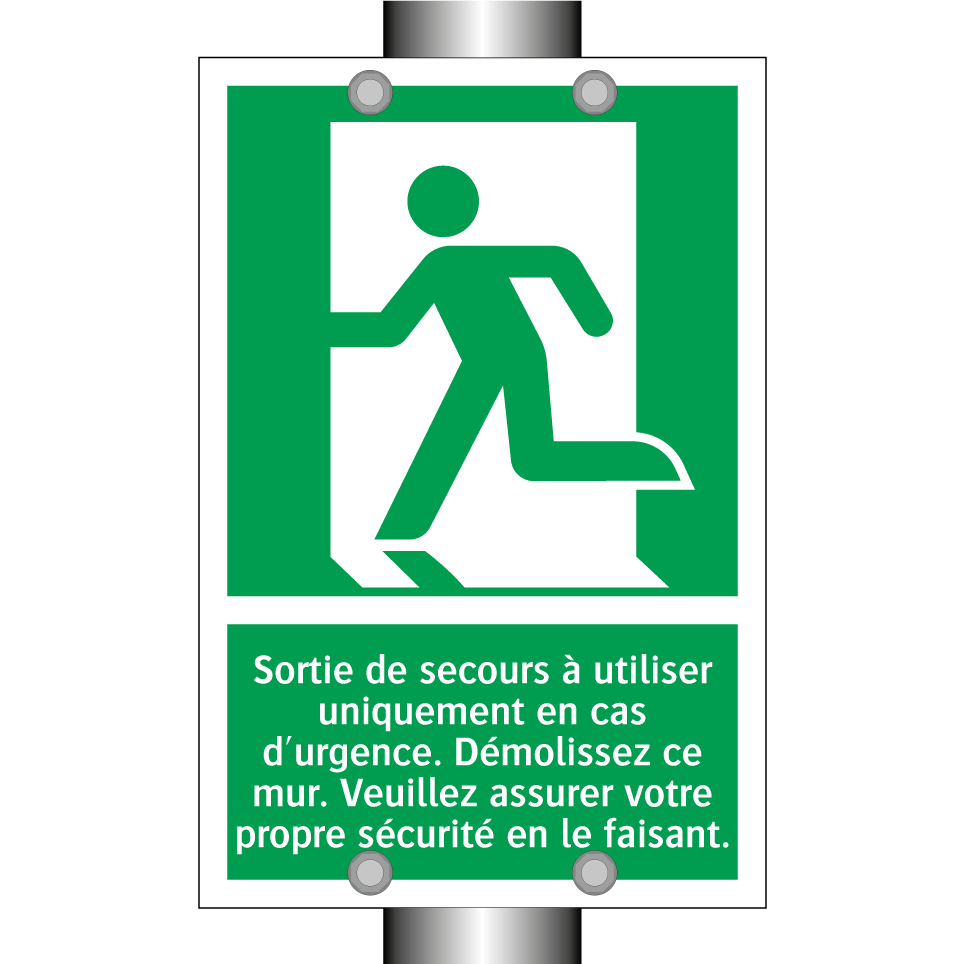 Sortie de secours à utiliser uniquement en cas d'urgence. Démolissez ce mur. Veuillez assurer votre propre sécurité en le faisant.