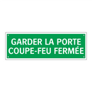 GARDER LA PORTE COUPE-FEU FERMÉE