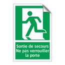 Sortie de secours Ne pas verrouiller la porte