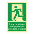 Sortie de secours Utilisation non autorisée interdite