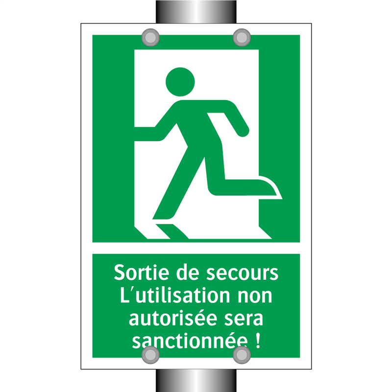 Sortie de secours L'utilisation non autorisée sera sanctionnée !